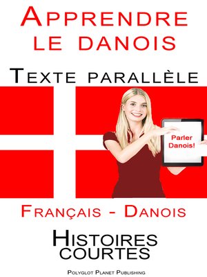 cover image of Apprendre le danois--Texte parallèle (Danois--Français) Histoires courtes